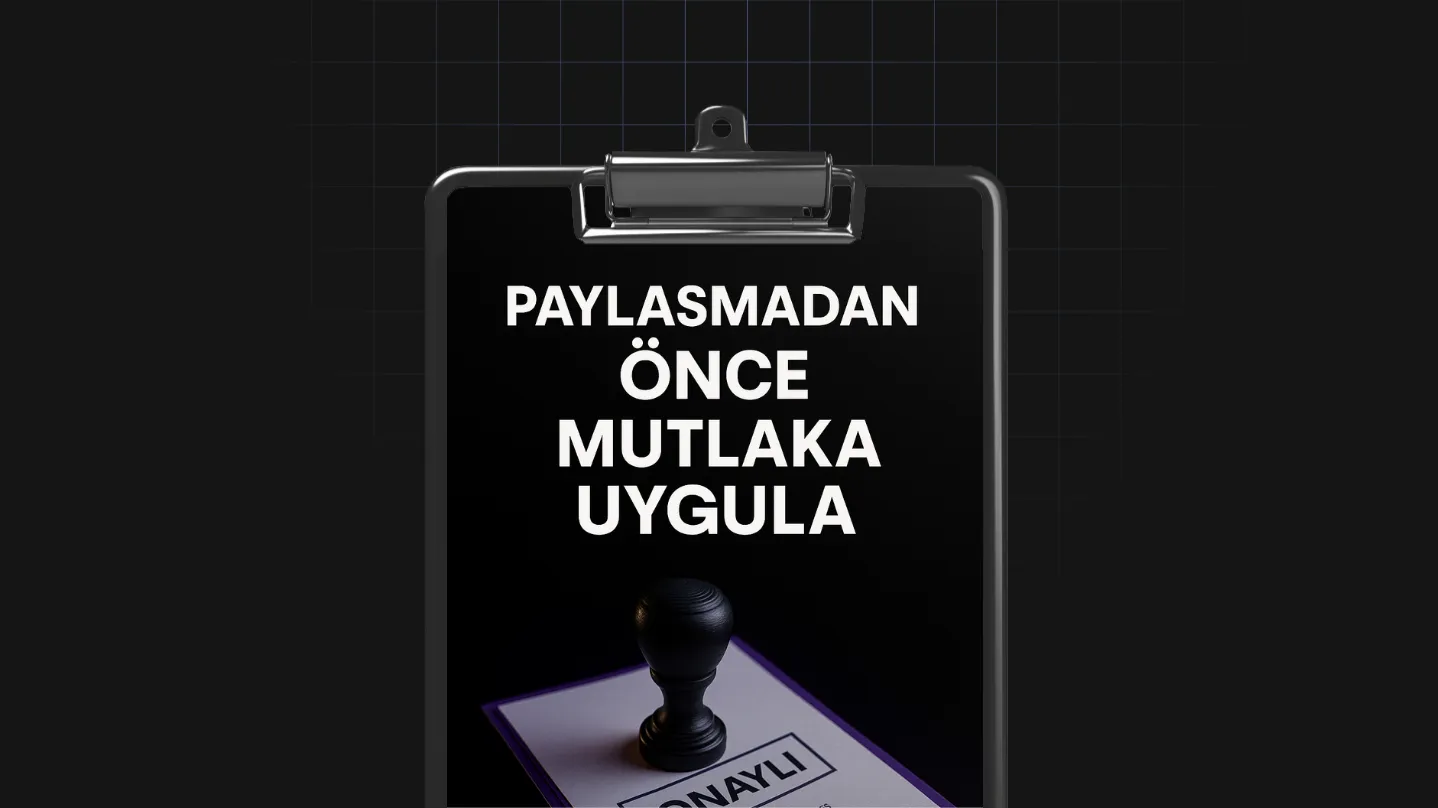Paylaşmadan Önce Mutlaka Uygula